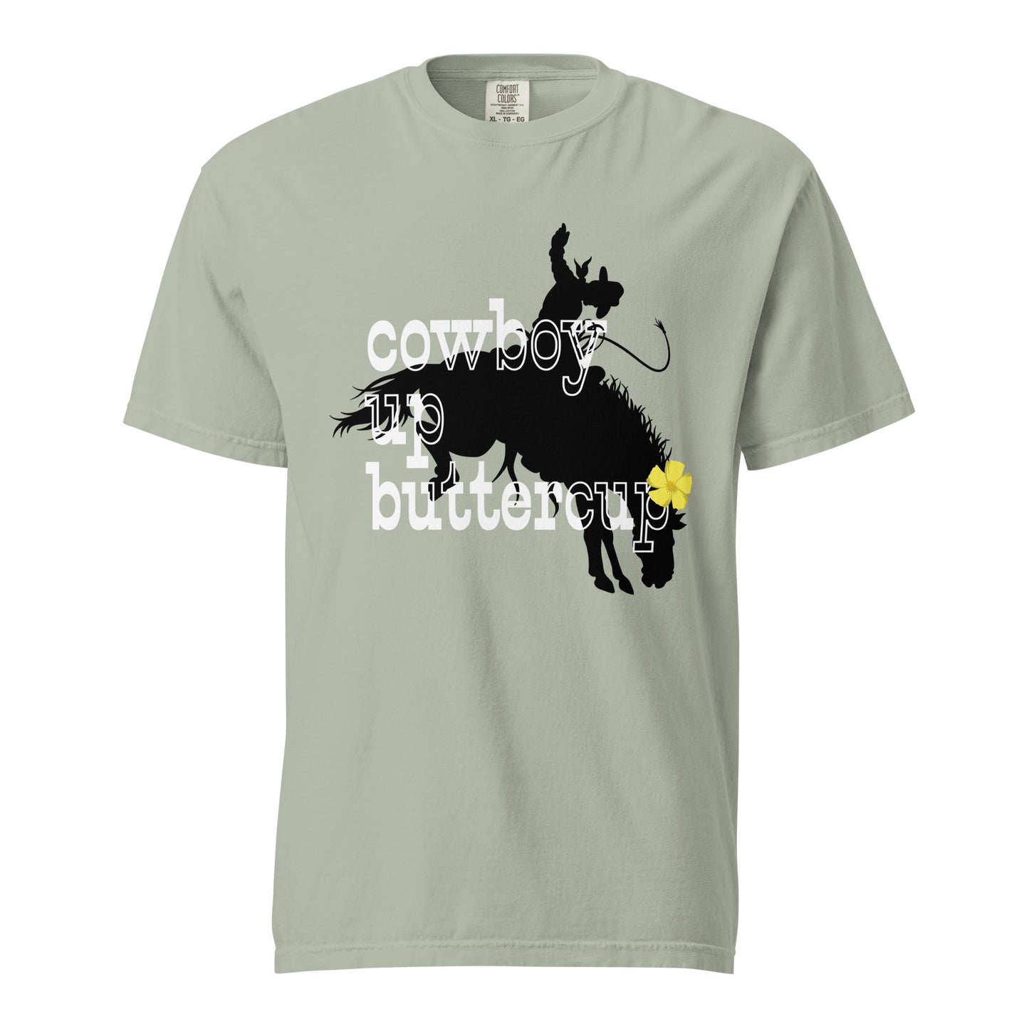 Cowboy Up Buttercup